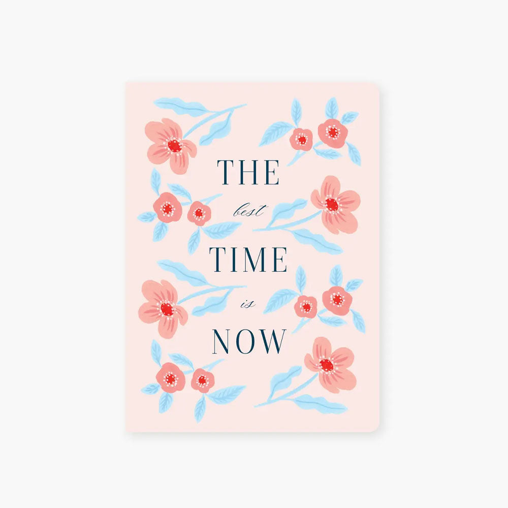 The Best Time Is Now Pocket Journal