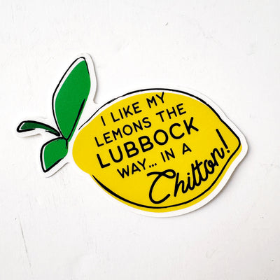 I Like My Lemons the Lubbock Way Waterproof Sticker
