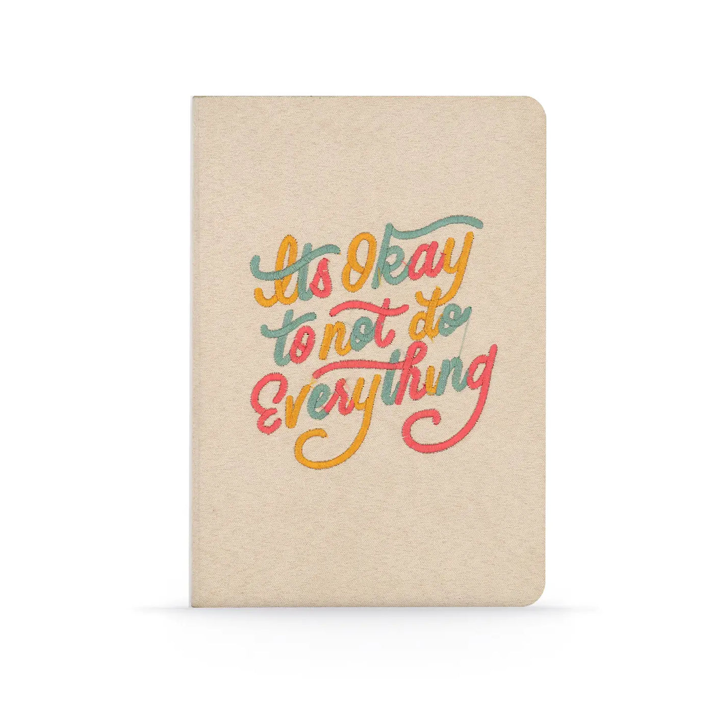 It’s Okay To Not Do Everything Suede Hardcover Notebook