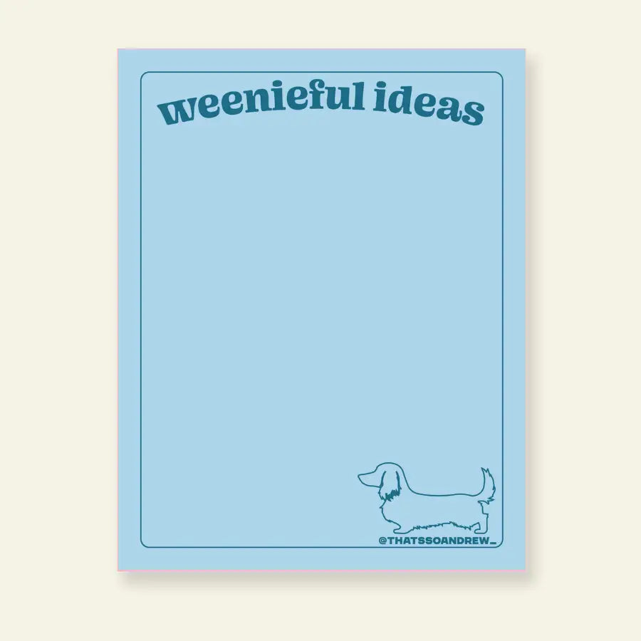 Weenieful Ideas - Notepad