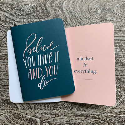 Believe You Have it and You Do Pocket Journal