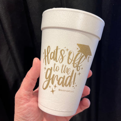 Hats off to the Grad Foam Cups