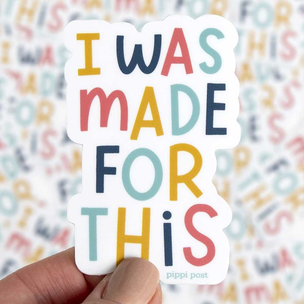 Made For This Sticker