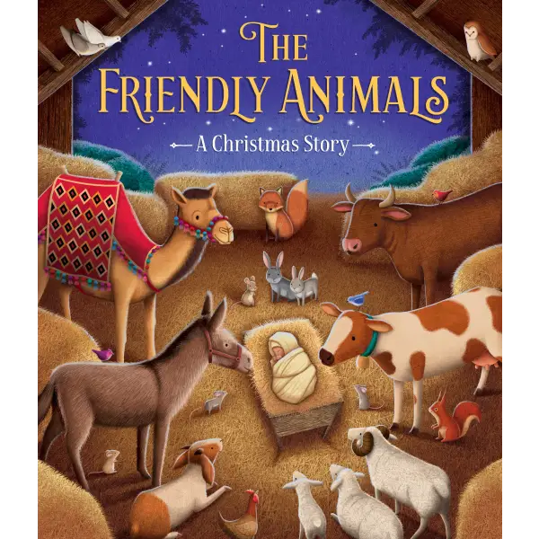 The Friendly Animals: A Christmas Story