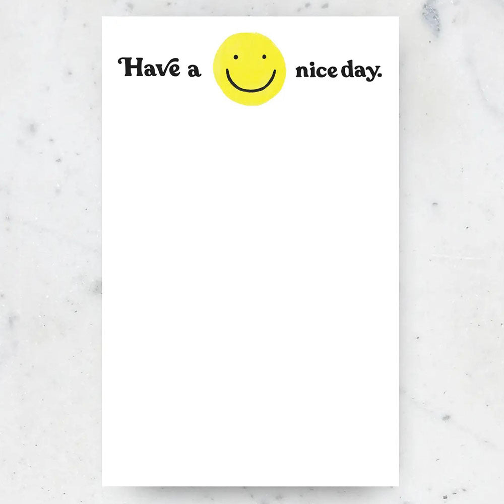 Have a Nice Day Notepad