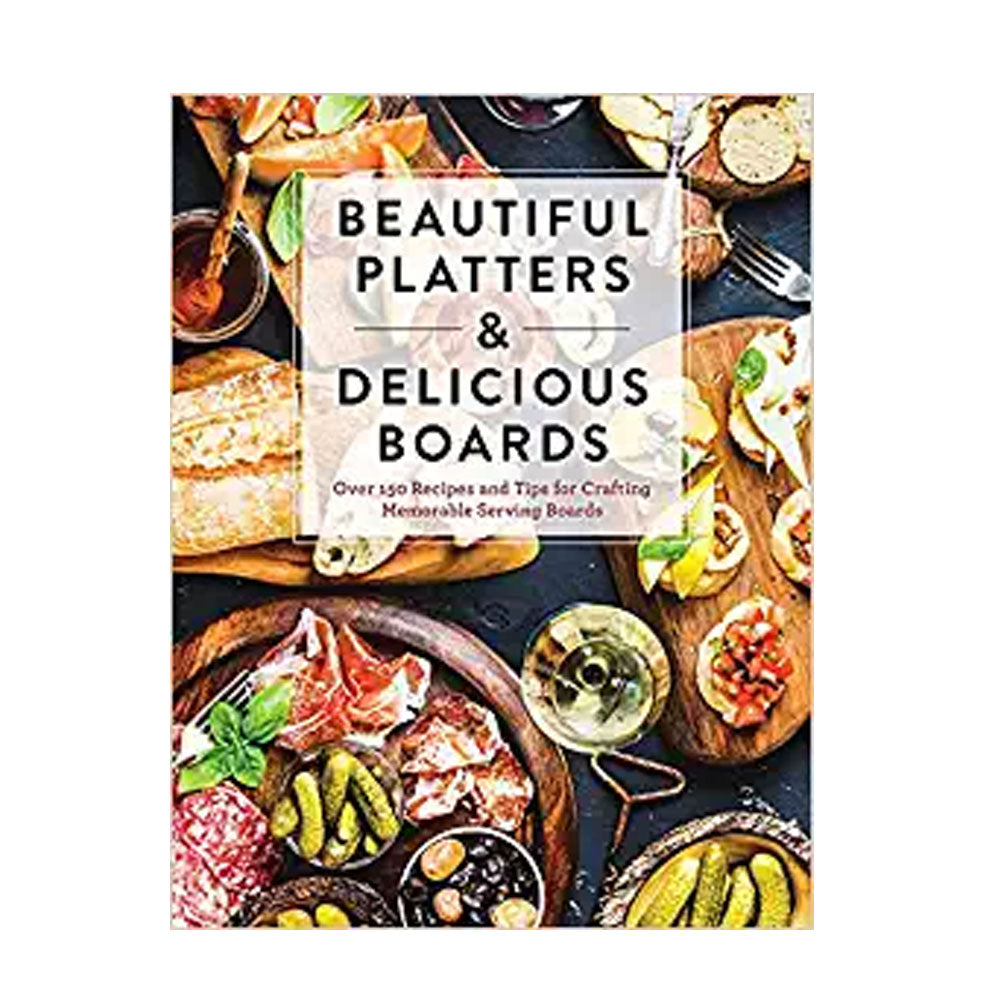 Beautiful Platters & Delicous Boards