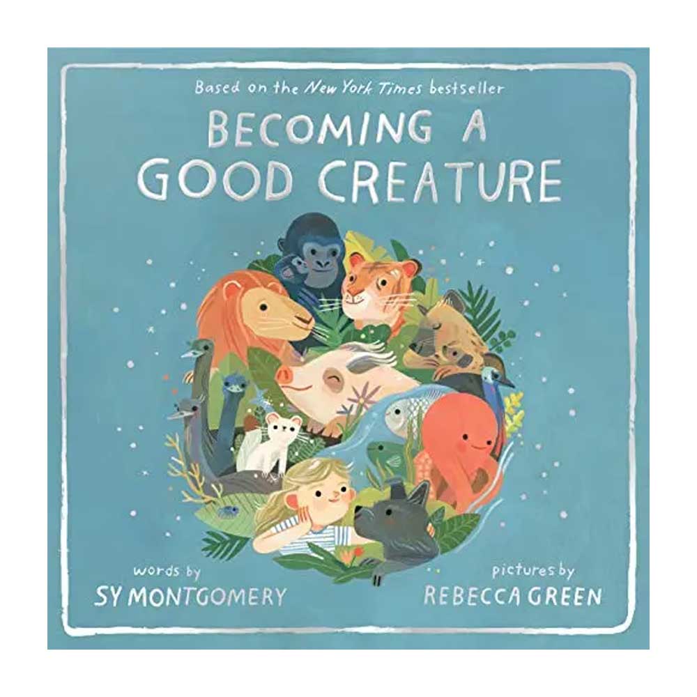 Becoming a Good Creature Book