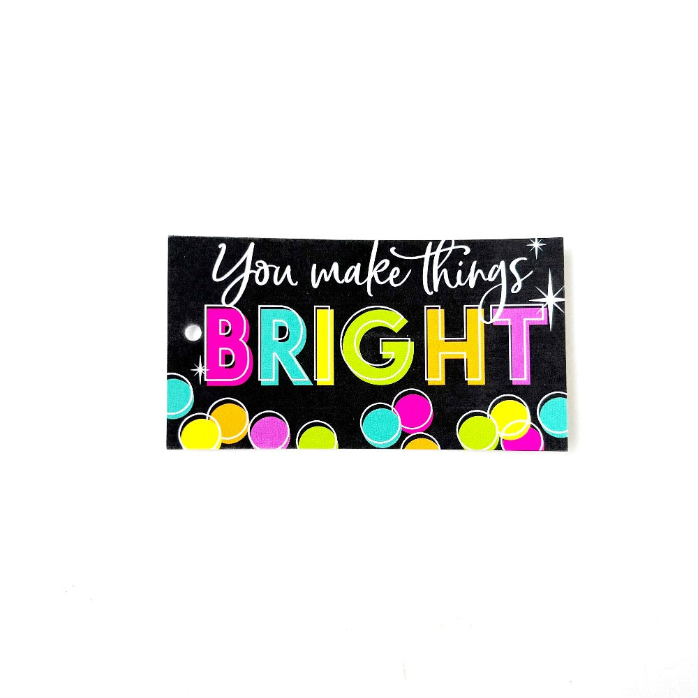 you make things bright gift tag on barquegifts.com