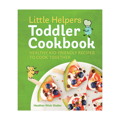 Little Helpers Toddler Cookbook