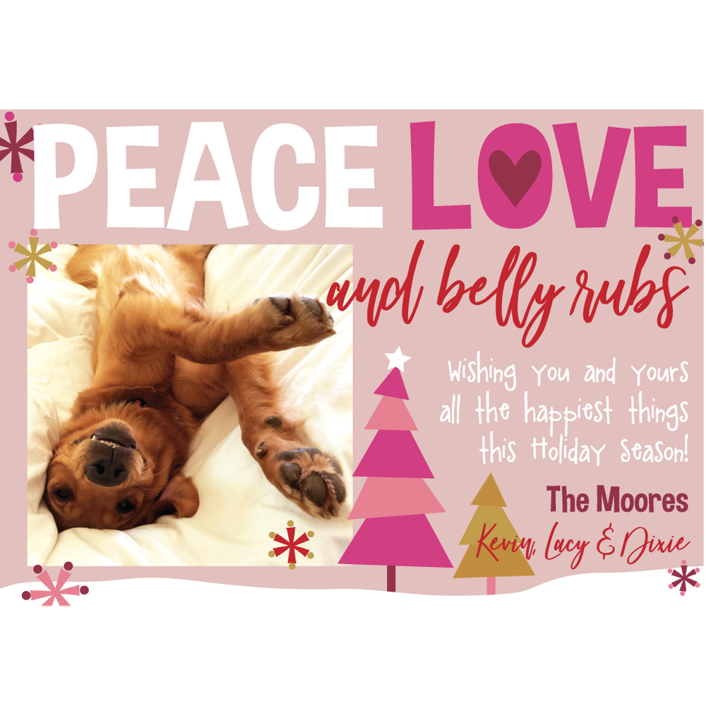 Peace Love and Belly Rubs Holiday Photo Card - Barque Gifts