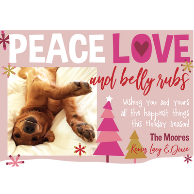 Peace Love and Belly Rubs Holiday Photo Card - Barque Gifts